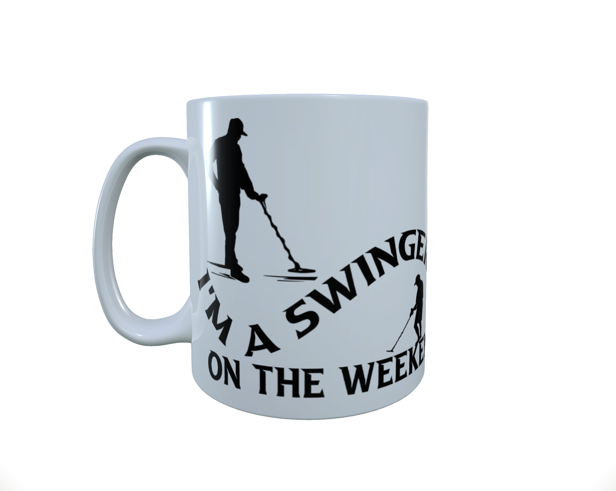 I'm A Swinger On The Weekend Ceramic Mug, Funny Quote Mug - Click Image to Close